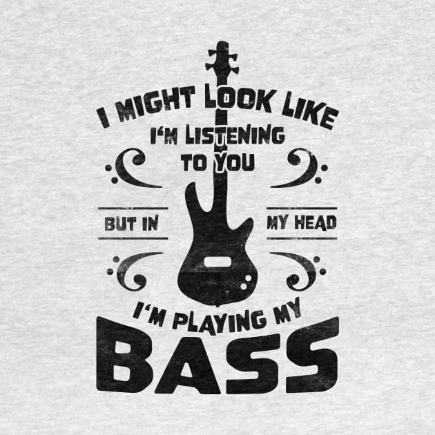 Might Look Like Listening You Playing Bass Player by jodotodesign